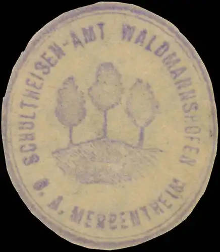 Schultheissenamt Waldmannshofen, Mergentheim