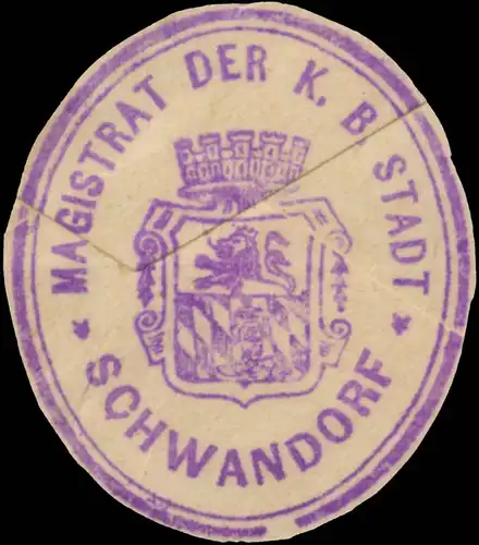 Magistrat der K.B. Stadt Schwandorf