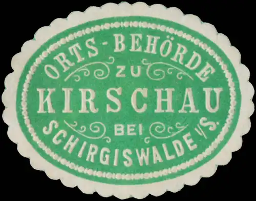 OrtsbehÃ¶rde zu Kirschau bei Schirgiswalde