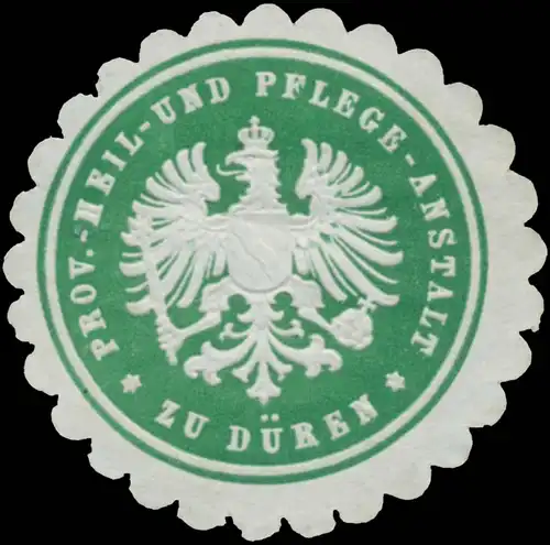 Prov. Heil- und Pflegeanstalt zu Düren