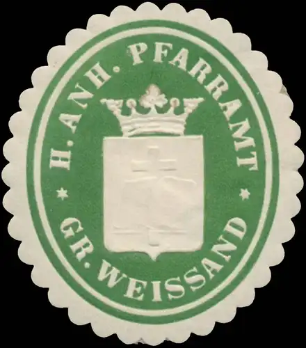 H. Anhalt. Pfarramt Gr. Weissand