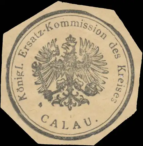 K. Ersatzkommission des Kreises Calau