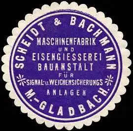 Scheidt & Bachmann Maschinenfabrik und Eisengiesserei - Mönchen-Gladbach