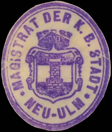 Magistrat der K.B. Stadt Neu-Ulm