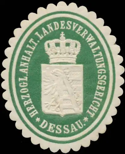 Herzogl. Anhalt. Landesverwaltungsgericht Dessau