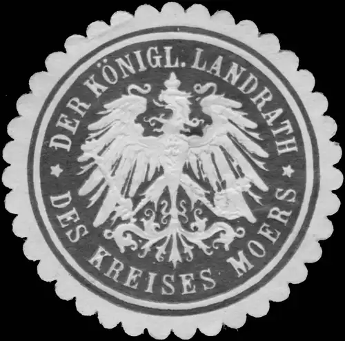 Der Königl. Landrath des Kreises Moers