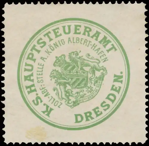 K.S. Hauptsteueramt Zollabfertigungsstelle A König Albert Hafen