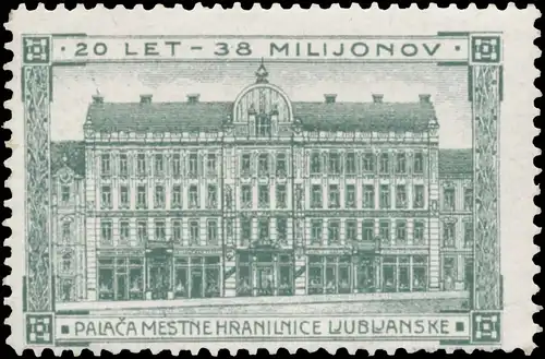 der Palast der Stadtsparkasse Ljubijanska