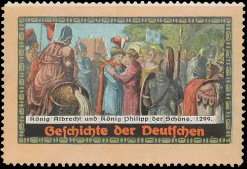 König Albrecht und König Philipp der Schöne 1299