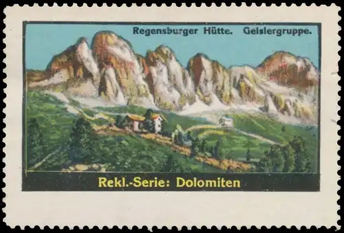 Regensburger Hütte, Geislergruppe