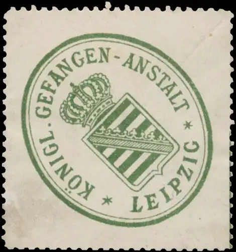 Königl. Gefangenenanstalt Leipzig