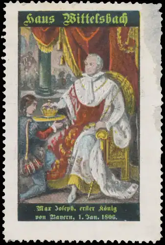 Max Joseph, erster König von Bayern, 1.1.1806