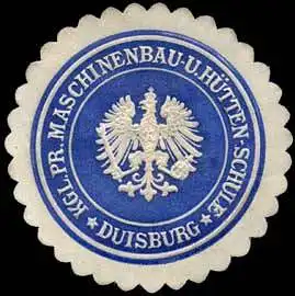 KÃ¶niglich Preussische Maschinenbau - und HÃ¼tten - Schule - Duisburg
