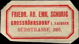 Friedr. Ad. Emil Schurig GrossrÃ¶hrsdorf/Sachsen