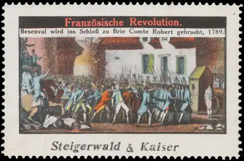 Besenval wird ins Schloà zu Brie Comte Robert gebracht, 1789