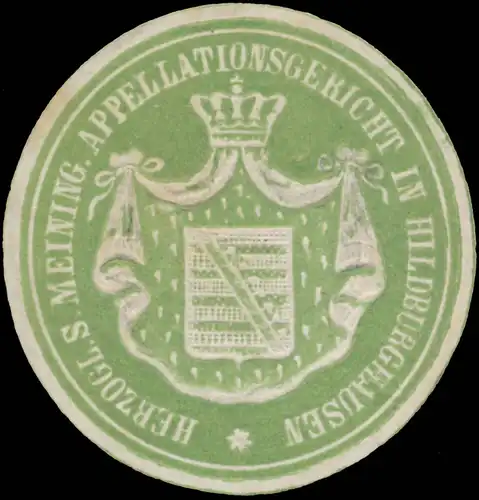 Herzogl. S. Meining. Appellationsgericht in Hildburghausen