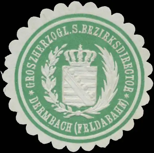 Grossherzogl. S. Bezirksdirector Dermbach (Feldabahn)