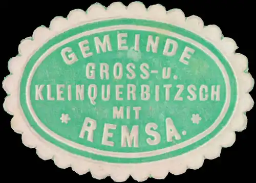 Gemeinde Gross- und Kleinquerbitzsch mit Remsa