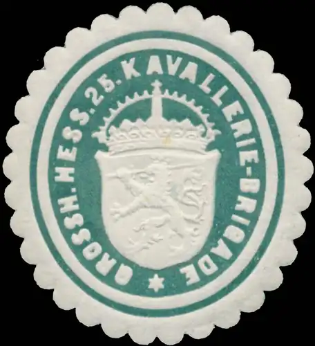 Grossh. Hessische 25. Kavalleriebrigade
