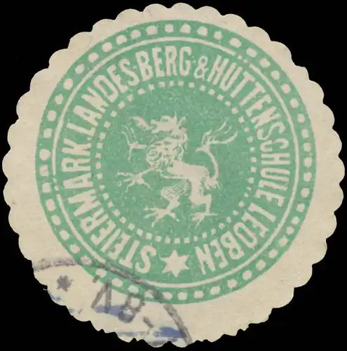 Steiermark. Landesberg- & Hüttenschule Leoben