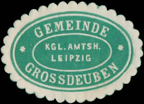 Gemeinde Grossdeuben Kgl. Amtsh. Leipzig