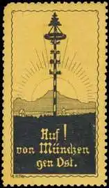 Auf! Von MÃ¼nchen gen Ost