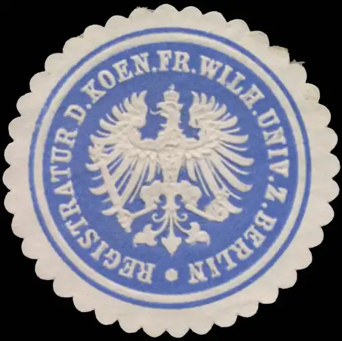 Registratur d. K.Pr. Wilhelm UniversitÃ¤t zu Berlin