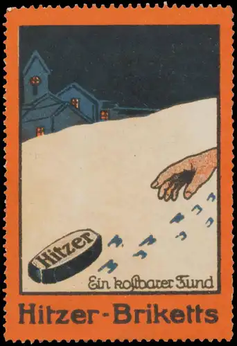 Ein kostbarer Fund Hitzer-Briketts