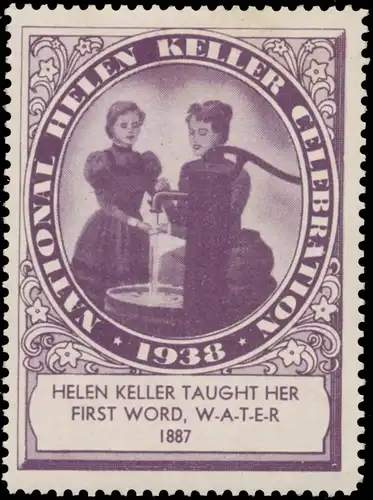 Helen Keller lernte ihr erstes Wort: Wasser