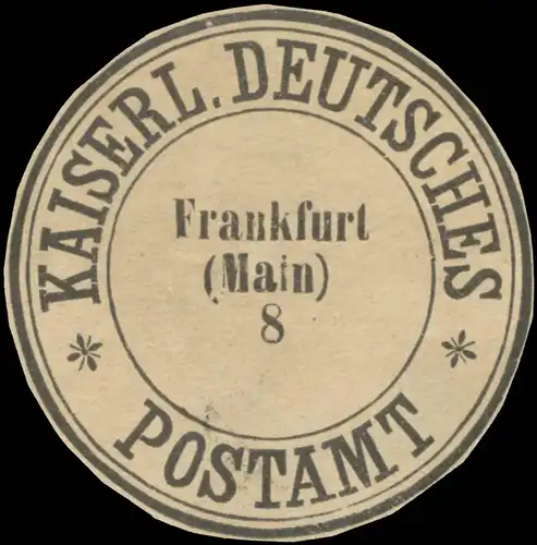 K. Deutsches Postamt 8 Frankfurt/Main