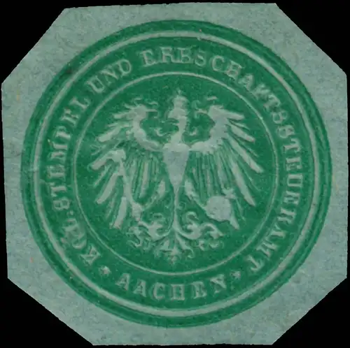 K. Stempel- und Erbschaftssteueramt Aachen