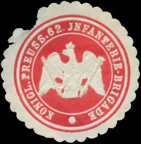 K.Pr. 62. Infanterie-Brigade