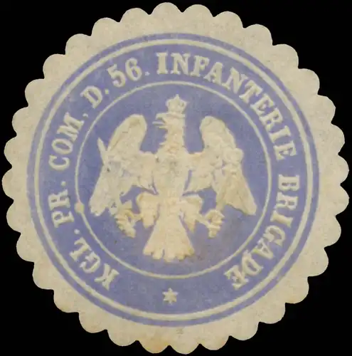 K.Pr. Commando der 56. Infanterie Brigade