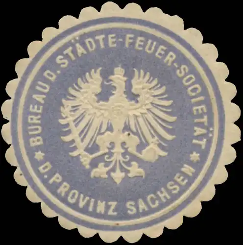 Bureau der StÃ¤dte-Feuer-SocietÃ¤t der Provinz Sachsen