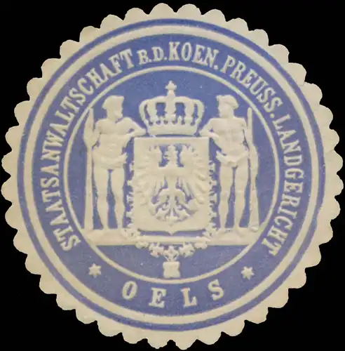 Staatsanwaltschaft b.d. K.Pr. Landgericht Oels (Schlesien)