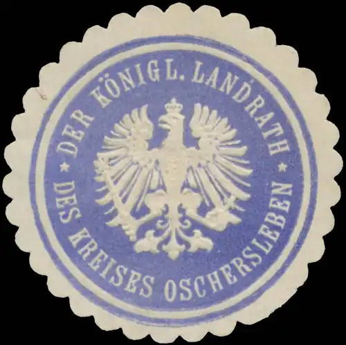Der K. Landrath des Kreises Oschersleben
