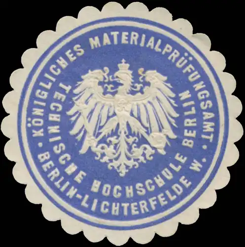 K. MaterialprÃ¼fungsamt Technische Hochschule Berlin Lichterfelde