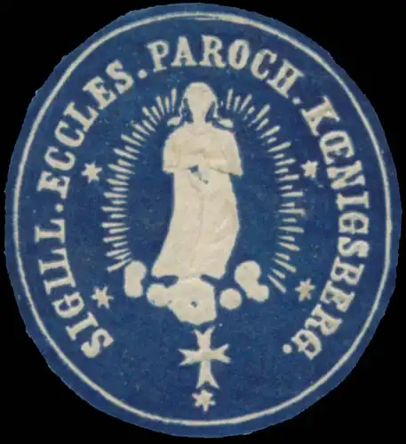 Sigillum eccles. Parochie KÃ¶nigsberg