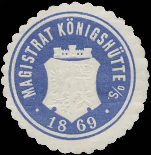 Magistrat KÃ¶nigshÃ¼tte (Oberschlesien)