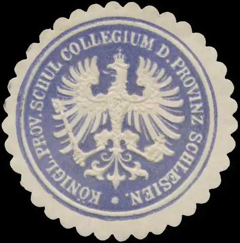K. Prov. Schul-Collegium der Provinz Schlesien