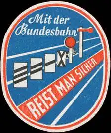 Mit der Bundesbahn reist man sicher