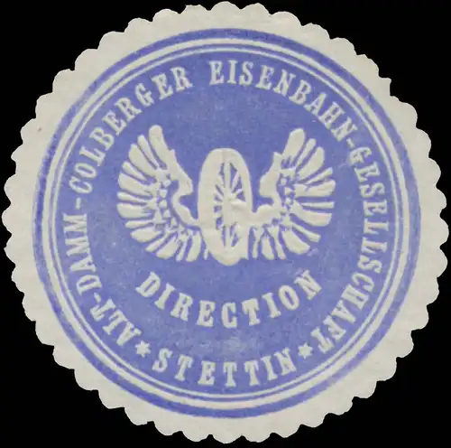 Direction Alt-Damm-Colberger Eisenbahn-Gesellschaft-Stettin