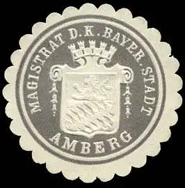 Magistrat der KÃ¶niglich Bayerischen Stadt Amberg