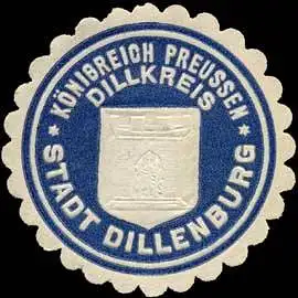 Stadt Dillenburg - KÃ¶nigreich Preussen Dillkreis