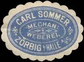Mechanische Weberei Carl Sommer - ZÃ¶rbig bei Halle / Saale