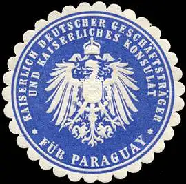 Kaiserlich Deutscher GeschÃ¤ftstrÃ¤ger und Kaiserliches Konsulat fÃ¼r Paraguay