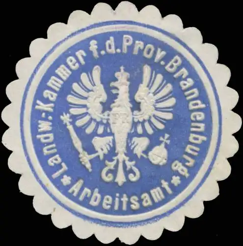 Arbeitsamt der Landwirtschaftskammer fÃ¼r die Provinz Brandenburg