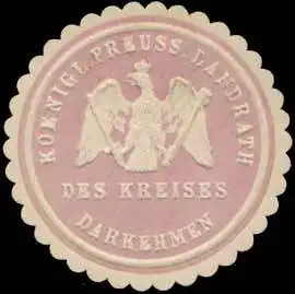 Koenigl. Preuss. Landrath des Kreises Darkehmen