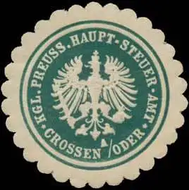 K.Pr. Haupt-Steuer-Amt Crossen/Oder
