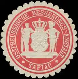 Ostpreussische Besserungs-Anstalt Tapiau